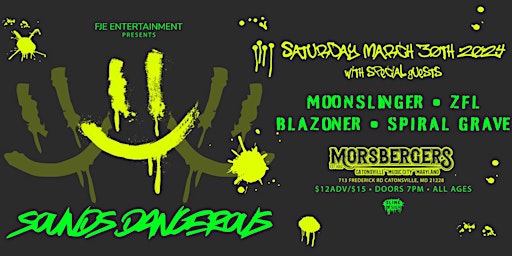 Imagen principal de MORSBERGER'S TAVERN  PRESENTS  SOUNDS DANGEROUS and Moonsingers, ZFL,Blazoner and Spiral Grave