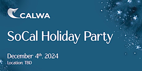 2024 CALWA SoCal Holiday Party