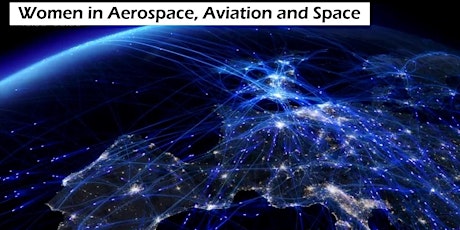 3rd Annual Forum: Women in Aerospace, Aviation and Space primary image