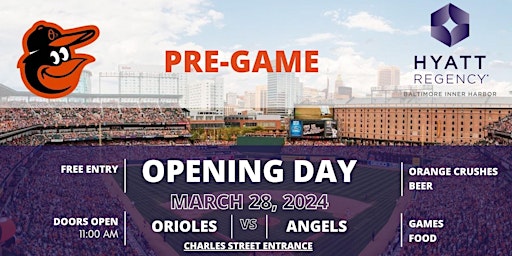 Orioles Opening Day at Hyatt Regency Baltimore primary image