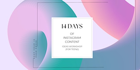 14 Days of Instagram Content Ideas Workshop (For Teens) primary image