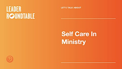 Let's Talk About Self Care In Ministry primary image