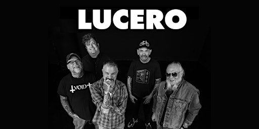 Lucero w/ Myron Elkins (SOLD OUT) primary image