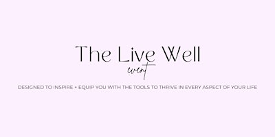 Imagem principal de The LIVE WELL Event