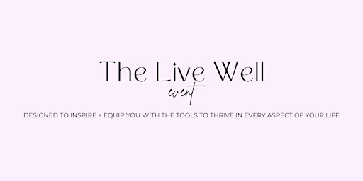 The LIVE WELL Event primary image