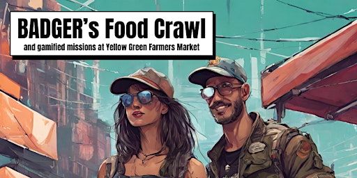 Immagine principale di Badger's Veteran Food Crawl & Missions at Yellow Green Farmers Market 