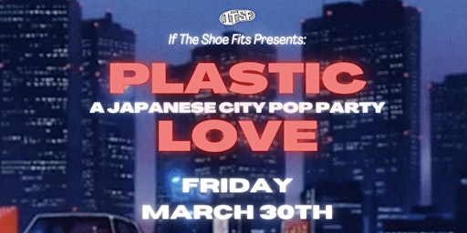 Image principale de Plastic Love: A Japanese City Pop Party