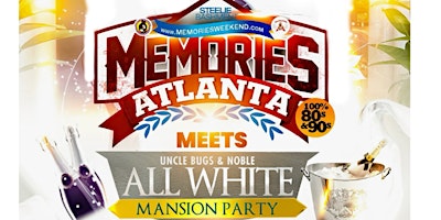 THE ALL WHITE MANSION MEETS MEMORIES ATLANTA primary image