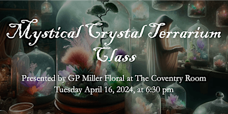 Mystical Crystal Terrarium Class