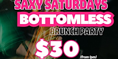 Primaire afbeelding van SAXY SATURDAYS / Bottomless BRUNCH