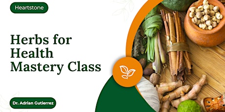 Herbs for Health Mastery Class