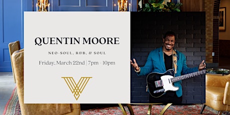 Primaire afbeelding van Quentin Moore | Neo-Soul, R&B, & Soul Music in the Lobby Lounge