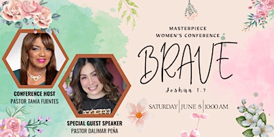 BRAVE Masterpiece Women's Conference | VALIENTE Conferencia de Mujeres primary image