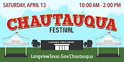 Imagen principal de Chautauqua Festival 2024 at the Longview Public Library