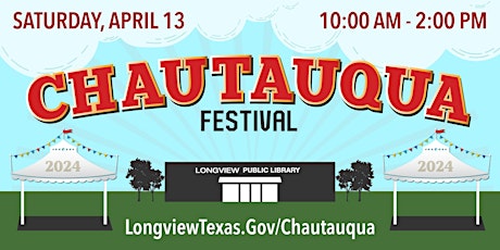 Chautauqua Festival 2024 at the Longview Public Library