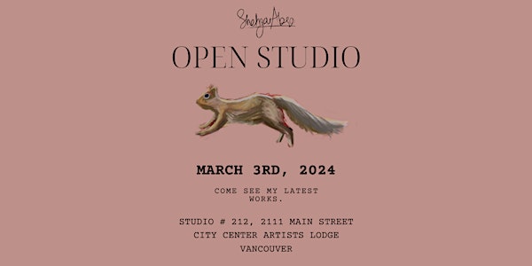 [ID: a detailed drawing of a squirrel on a pink background with black text that reads: Shehzar Abro Open Studio. March 3rd, 2024. Come See My Latest Works. Studio #212, 2111 Main St, City Center Artists Lodge Vancouver.]