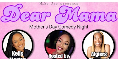 Imagem principal do evento “Dear Mama” Mother’s Day Comedy Night