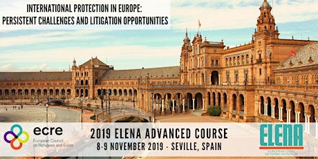 Primaire afbeelding van Advanced ELENA Course 2019. International protection in Europe: persistent challenges and litigation opportunities