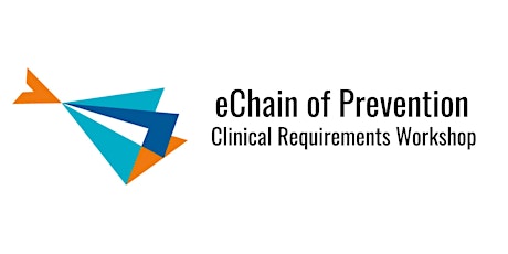 eChain of Prevention Clinical Requirements Workshop primary image