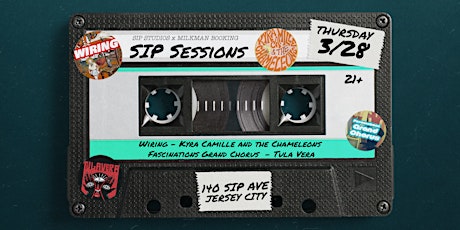 Sip Sessions Live: Wiring, Kyra Camille & TC,  Fascinations GC, Tula Vera