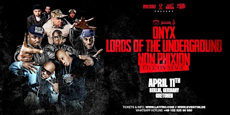 ONYX , Lords  Of The Underground  & Non Phixion - Live in Berlin