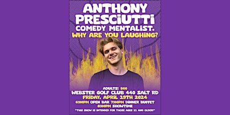 Comedy Mentalist  Show, Featuring Rochester's Own, Anthony Presciutti!