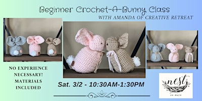 Beginner Crochet-a-Bunny Class w/Amanda of Creative Retreat