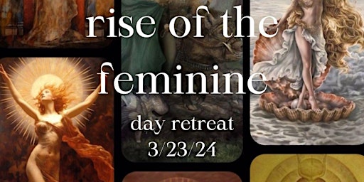 Immagine principale di Rise of the Feminine Day Retreat 