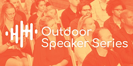 Outdoor Speaker Series - Technology and Higher Education primary image