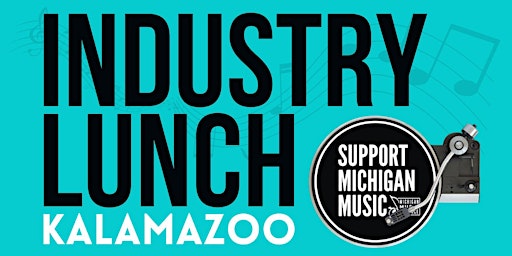 Michigan Music Alliance Industry Lunch - Kalamazoo primary image