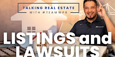 Imagem principal do evento Listings and Lawsuits || How To NOT Get Sued & 3x Your Biz