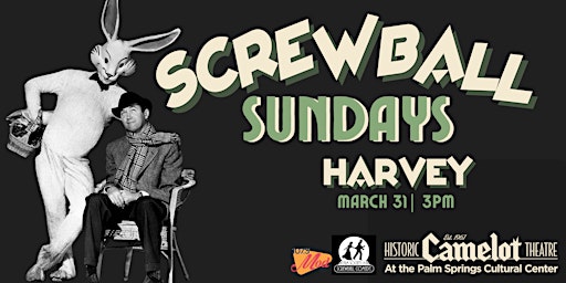 Image principale de Screwball Sundays: HARVEY on Easter Sunday!