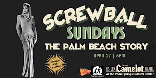 Imagem principal do evento Screwball Sundays: THE PALM BEACH STORY
