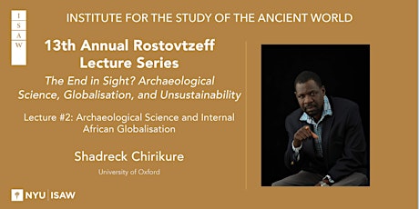 Rostovtzeff Series: The End in Sight? Archaeological Science... Lecture 2