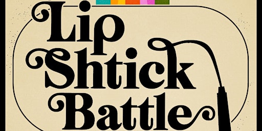 Imagem principal do evento Lip Shtick Battle (Comedy and Lip Sync Show)