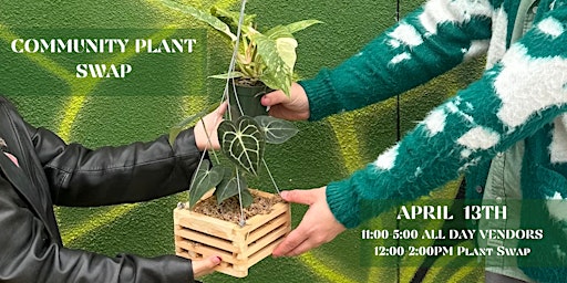 April Community Plant Swap primary image