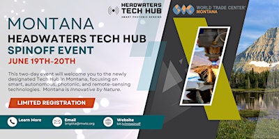 Image principale de Montana - Headwaters Tech Hub Spinoff Event