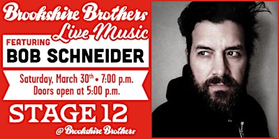 Imagen principal de Bob Schneider @ Stage 12 (Brookshire Brothers)