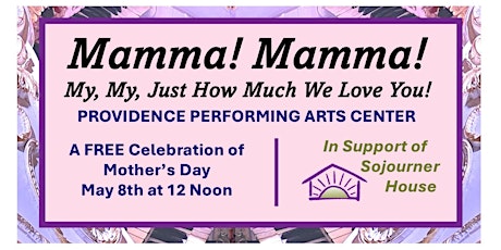 Mamma! Mamma! My, My, How Much We Love You: PPAC Celebrates Mother's Day!