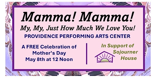 Mamma! Mamma! My, My, How Much We Love You: PPAC Celebrates Mother's Day! primary image