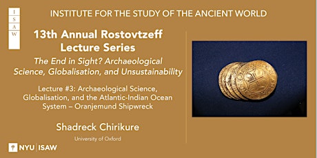 Rostovtzeff Series: The End in Sight? Archaeological Science... Lecture 3