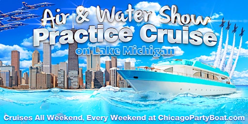 Immagine principale di Air & Water Show Practice Cruise on Lake Michigan 