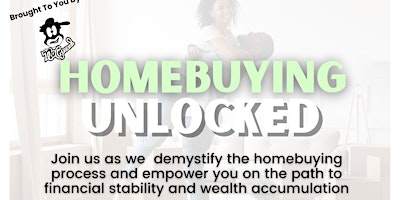 Imagen principal de Home Buying Unlocked: Building Generational Wealth through Real Estate