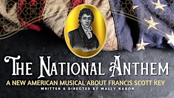 Image principale de The National Anthem: A New American Musical