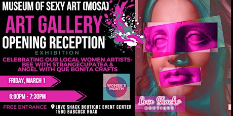 Imagen principal de Love Shack Boutique Museum of Sexy Art (MoSA) Art Gallery Opening Reception