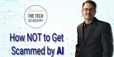 June 8: How NOT to Get Scammed by AI, from Erik Gross primary image