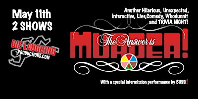 Primaire afbeelding van "The Answer is Murder!" - A Murder Mystery Comedy / Trivia Show // 7PM SHOW