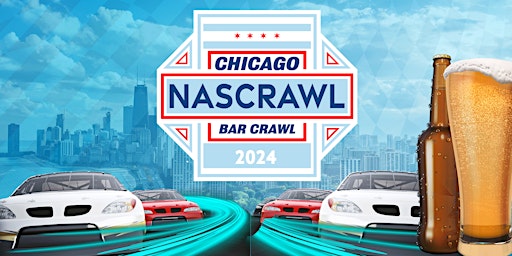 Primaire afbeelding van NASCRAWL - Chicago's Street Race Weekend Bar Crawl