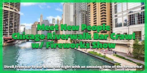 Meet New People Chicago Riverwalk Bar Crawl w/ Fireworks Show  primärbild