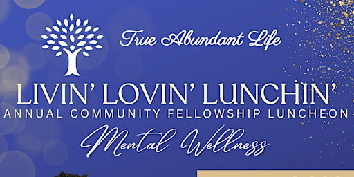 Hauptbild für Livin' Lovin' Lunchin' Annual Community Fellowship Luncheon